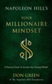 Napoleon Hill's Your Millionaire Mindset