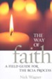 The Way of Faith: A Field Guide to the RCIA Process
