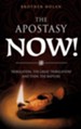 The Apostasy Now!