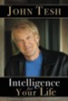 Intelligence for Your Life: Powerful Lessons for Personal Growth