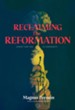 Reclaiming the Reformation: Christ for You in Community