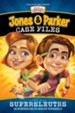 Adventures in Odyssey: Jones & Parker Case Files: 16 Mysteries to Solve Yourself