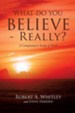 What Do You Believe - Really?