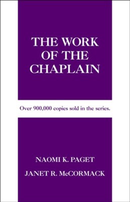 The Work of the Chaplain  -     By: Naomi K. Paget, Janet R. McCormack
