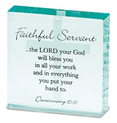 Faithful Servant--Glass Block Deuteronomy 15:10  - 