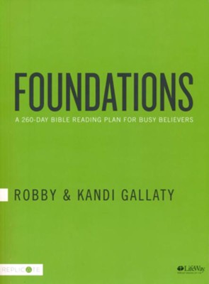 Foundations: A 260-Day Bible Reading Plan for Busy Believers  -     By: Robby Gallaty, Kandi Gallaty
