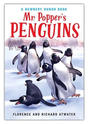 Mr Popper's Penguins       -     By: Richard Atwater, Florence Atwater
    Illustrated By: Robert Lawson
