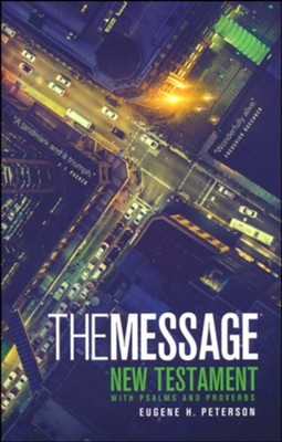 The Message: New Testament, Psalms, and Proverbs--Personal-Size Edition  -     By: Eugene H. Peterson
