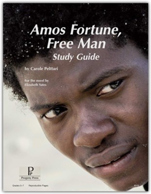 Amos Fortune, Free Man Progeny Press Study Guide Grades 6-9   -     By: Carole Peltarri

