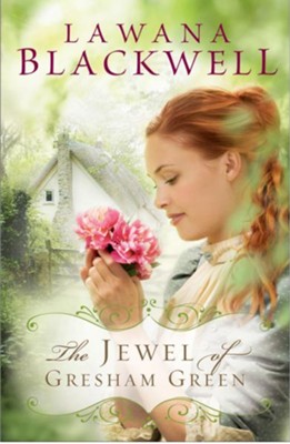 Jewel of Gresham Green, The - eBook  -     By: Lawana Blackwell
