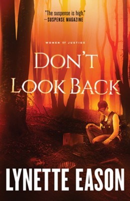 Don't Look Back: A Novel - eBook Women of Justice Series #2  -     By: Lynette Eason
