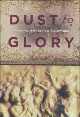 Dust to Glory, DVD Messages   -     By: R.C. Sproul
