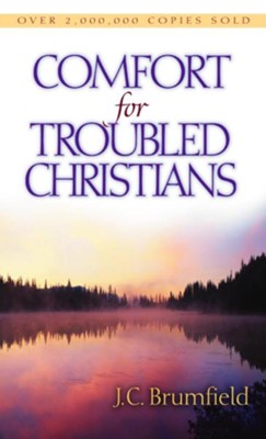 Comfort for Troubled Christians - eBook  -     By: J.C. Brumfield
