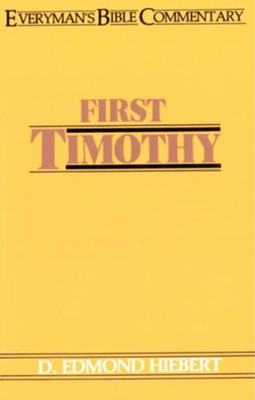 First Timothy- Everyman's Bible Commentary - eBook  -     By: D. Edmond Hiebert
