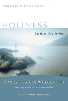 Holiness: The Heart God Purifies - eBook  -     By: Nancy Leigh DeMoss
