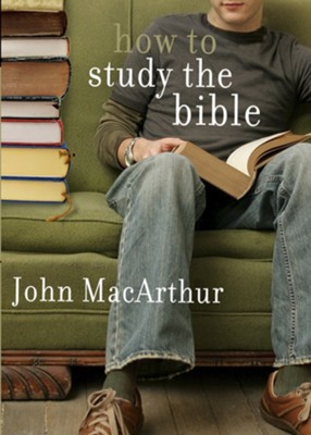 How to Study the Bible - eBook  -     By: John MacArthur
