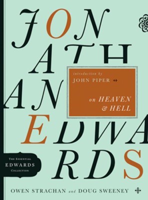Jonathan Edwards on Heaven and Hell - eBook  -     By: Owen Strachan, Doug Sweeney
