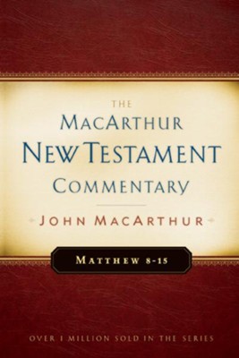 Matthew 8-15: The MacArthur New Testament Commentary - eBook  -     By: John MacArthur
