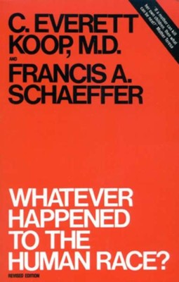 Whatever Happened to the Human Race?  -     By: Francis A. Schaeffer
