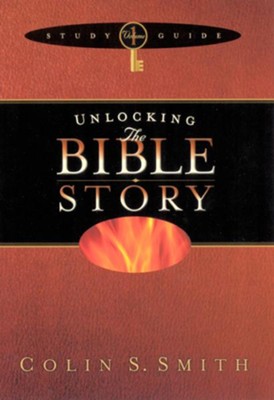 Unlocking the Bible Story Study Guide Volume 1 - eBook  -     By: Colin S. Smith
