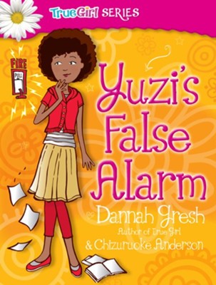 Yuzi's False Alarm - eBook  -     By: Dannah Gresh, Chizuruoke Anderson
