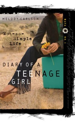 A Not-So-Simple Life - eBook Diary of a Teenage Girl Series Maya #1  -     By: Melody Carlson
