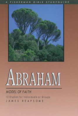 Abraham: Model of Faith - eBook  -     By: James Reapsome
