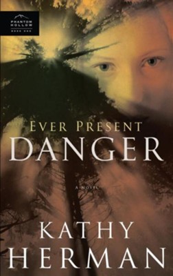 Ever Present Danger - eBook Phantom Hollow Series #1  -     By: Kathy Herman
