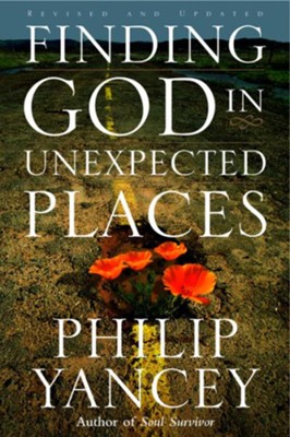 Finding God in Unexpected Places - eBook  -     By: Philip Yancey
