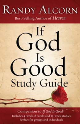 If God Is Good Study Guide - eBook  -     By: Randy Alcorn
