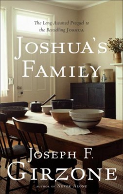 Joshua's Family: The Long-Awaited Prequel to the Bestselling Joshua - eBook  -     By: Joseph F. Girzone
