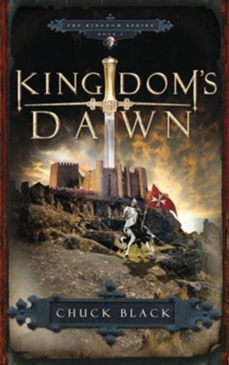 Kingdom's Dawn - eBook Kingdom Series #1  -     By: Chuck Black
