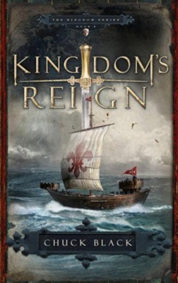 Kingdom's Reign - eBook Kingdom Series #6  -     By: Chuck Black
