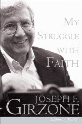 My Struggle with Faith - eBook  -     By: Joseph F. Girzone
