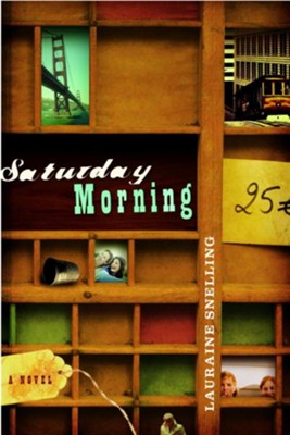Saturday Morning - eBook  -     By: Lauraine Snelling
