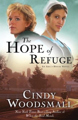 The Hope of Refuge: A Novel - eBook An Ada's House Series #1  -     By: Cindy Woodsmall

