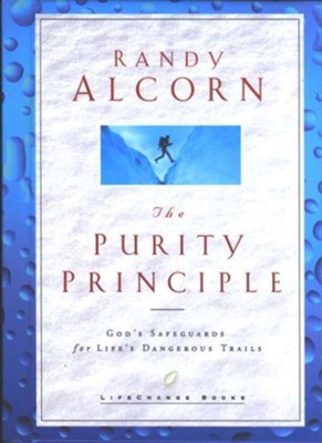 The Purity Principle: God's Safeguards for Life's Dangerous Trails - eBook  -     By: Randy Alcorn
