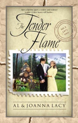 The Tender Flame - eBook  Mail Order Bride Series #3  -     By: Al Lacy, JoAnna Lacy
