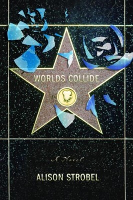 Worlds Collide - eBook  -     By: Alison Strobel
