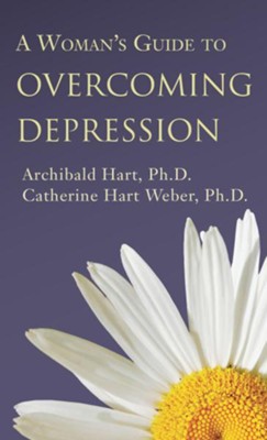 Woman's Guide to Overcoming Depression, A - eBook  -     By: Dr. Archibald D. Hart, Dr. Catherine Hart Weber
