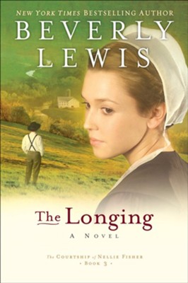 Longing, The - eBook The Courtship of Nellie Fisher Series #3  -     By: Beverly Lewis
