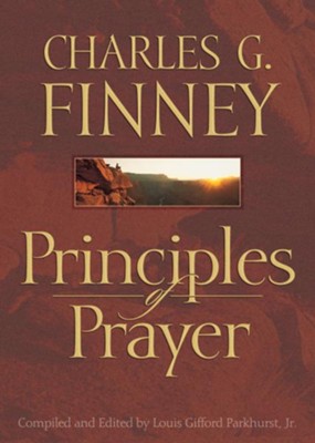 Principles of Prayer - eBook  -     By: Charles Finney
