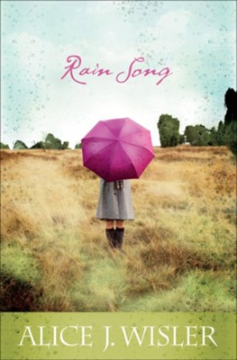Rain Song - eBook  -     By: Alice J. Wisler
