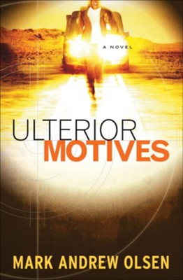 Ulterior Motives - eBook  -     By: Mark Andrew Olsen
