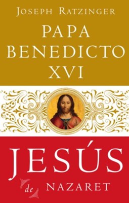 Jesus De Nazaret - eBook  -     By: Joseph Ratzinger, Papa Benedicto XVI
