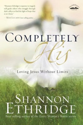 Completely His: Loving Jesus Without Limits - eBook  -     By: Shannon Ethridge
