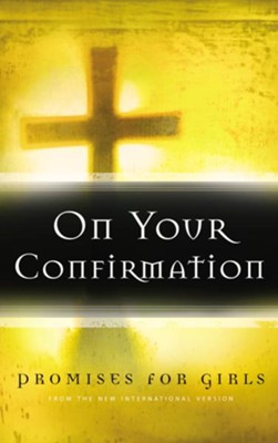 On Your Confirmation Promises for Girls: from the New International Version - eBook  - 