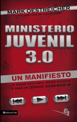 Ministerio juvenil 3.0: A Manifesto of Where We've Been, Where We Are and where We Need to Go - eBook  -     By: Mark Oestreicher
