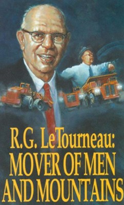 Mover Of Men & Mountains - eBook  -     By: R.G. LeTourneau
