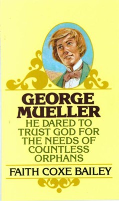 George Mueller - eBook  -     By: Faith Bailey
